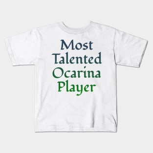 Most Talented Ocarina Player Kids T-Shirt